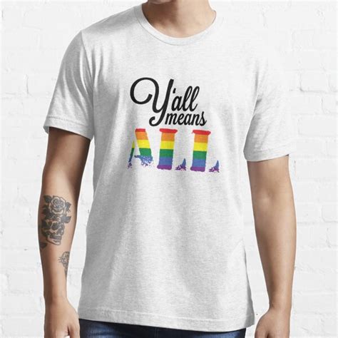 Y All Means ALL T Shirt For Sale By Fricative Redbubble Lgbt T