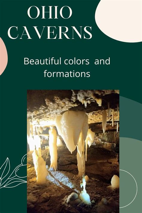 Ohio Caverns Midwests Most Colorful Caverns Ohio Travel Travel And