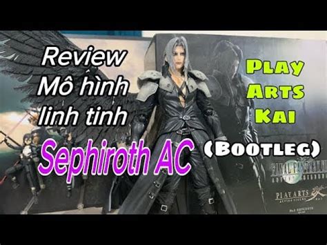 Review Mô hình linh tinh Sephiroth Final Fantasy VII AC Play Arts Kai