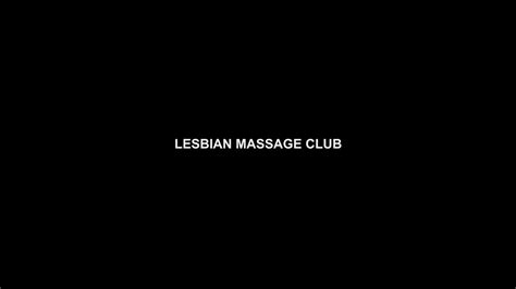 lesbian massage club teaser 2 youtube