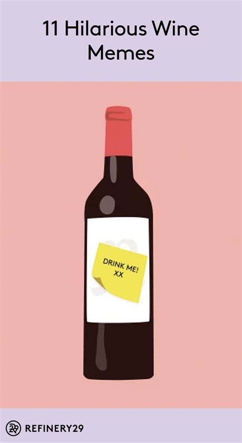 Wine Memes To Make Every Type Of Wine Lover Lol On National Drink Wine