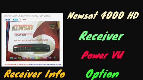 Newsat 4000 Hd Receiver Powervu Key Option Youtube