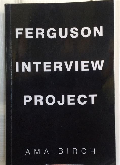 Ama Birchs Ferguson Interview Project Responds To Michael Brown Shooting