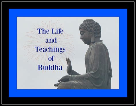 Understanding The Life And Teachings Of Buddha Hubpages