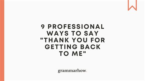 9 Professional Ways To Say Thank You For Getting Back To Me