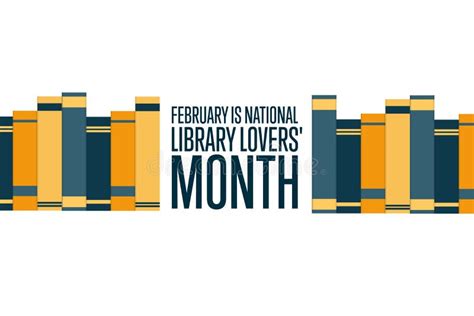 February Is National Library Lovers Month Holiday Concept Template