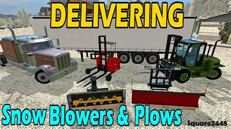 Fs17 Delivering Snow Blowers And Plows Youtube