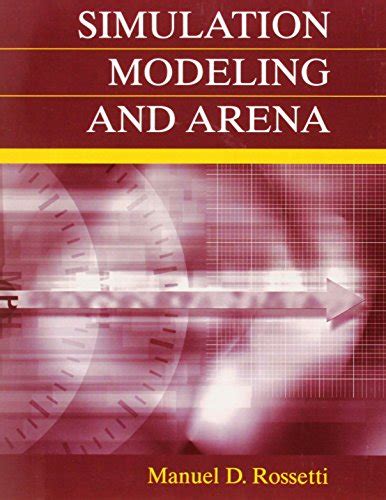 Simulation Modeling And Arena Rossetti Manuel D 9780470097267