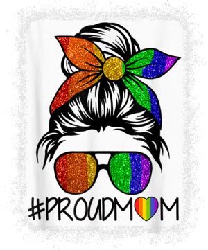Proud Mom Lgbt Gay Pride Support Lgbtq Parade Messy Hair Bun T Shirt