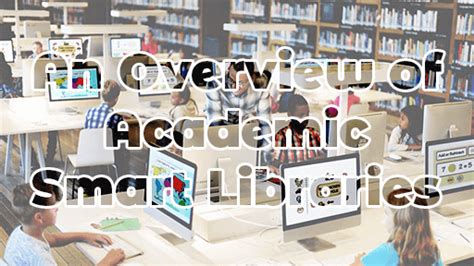 An Overview Of Academic Smart Libraries