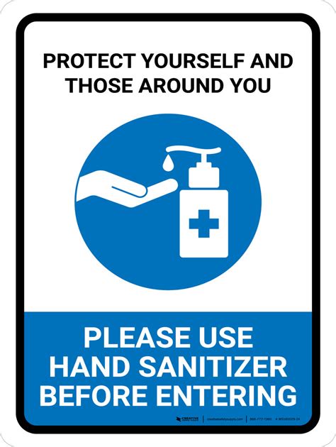 Protect Yourself And Those Around You Please Use Hand Sanitizer