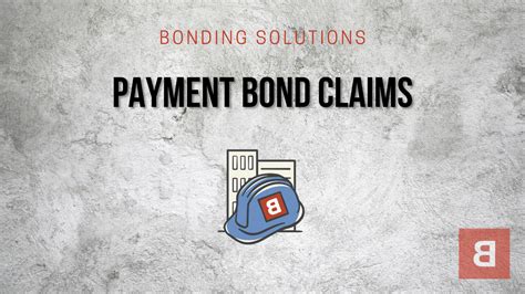 Contract Bonds Payment Bond Claims Bonding Solutions