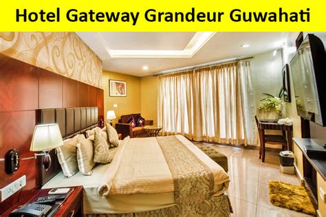 Best Places To Stay In Guwahati Famous Hotels In Guwahati Assam