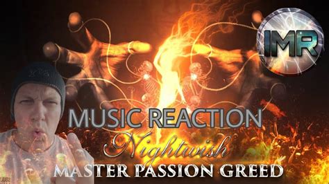 Nightwish Reaction Master Passion Greed First Time Reaction Youtube