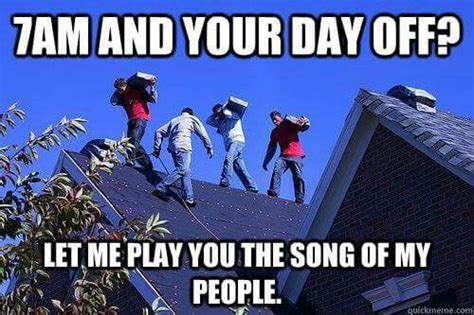 Roofing Meme Construction Humor Roofing Memes