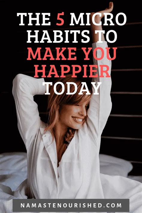 Want A Happier Day Try These 5 Micro Habits Namaste Nourished