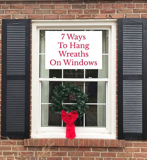 Rambling Renovators 7 Ways Of How To Hang Wreaths On Windows Outdoor