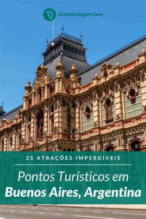 Pontos Turísticos Buenos Aires As 25 Atrações Imperdíveis Com