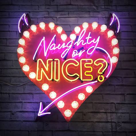 Naughty Or Nice Neon Art Ben Reynolds