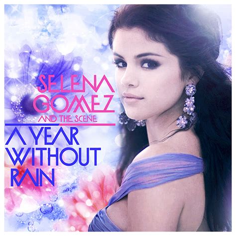 A Year Without Rain Selena Gomez Photo 15329815 Fanpop