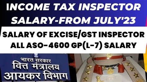 Income Tax Gross Salary Excise Inspector Salary GST Officer Salary