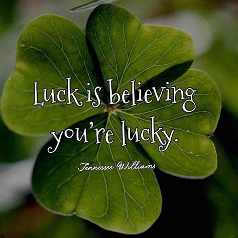 130 Best Quotes On Luck To Make You Feel Lucky Quotecc
