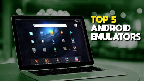Top 5 Best Android Emulators For Windows Pc Feed Ride An Online