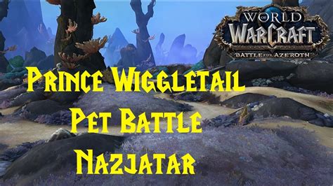 Sort, search and filter quests in world of warcraft: Prince Wiggletail - Pet Battle Strategy Guide WoW BFA 8.2 - YouTube