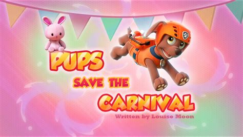 Pups Save The Carnival Paw Patrol Wiki Fandom Powered By Wikia