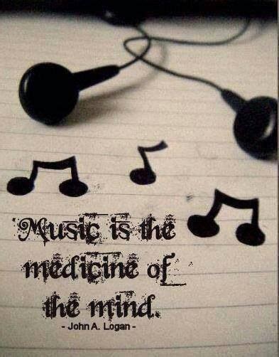 Music Is The Medicine Of The Mind Music Quotes Music Is Life