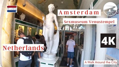 🇳🇱 Amsterdam Sexmuseum Venustempel Walking Tour 2022 🇳🇱 Youtube