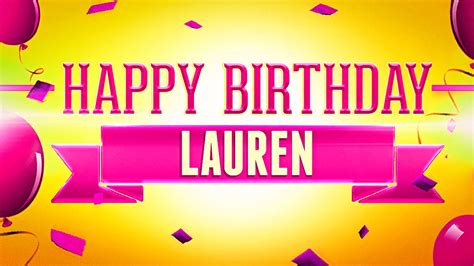 Happy Birthday Lauren Youtube