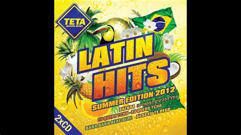 Latin Hits Summer Edition 2012 Part 2 Of 2 Youtube