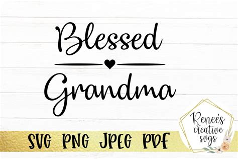 Blessed Grandma SVG By Renee's Creative Svg's | TheHungryJPEG.com