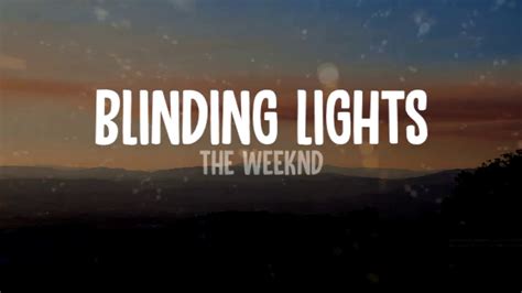 The Weeknd Blinding Lights Lyricsletras Youtube