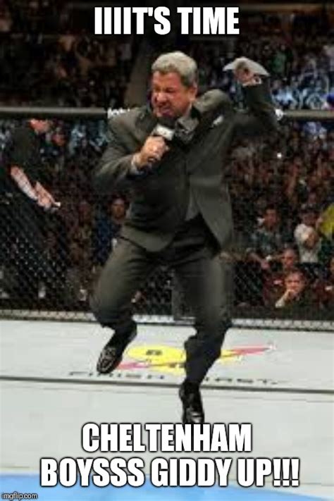 Image Tagged In Ufc Bruce Buffer Its Time Imgflip