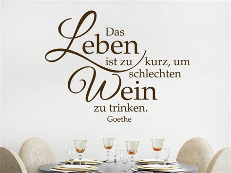 Sprüche über das leben, die man sich am besten an den badezimmerspiegel hängen sollte, damit man jeden morgen fröhlich. Wandtattoo Das Leben ist zu kurz... | Wandtattoos.de
