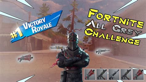 Fortnite All Gray Challenge L Fortnite Battle Royale Youtube