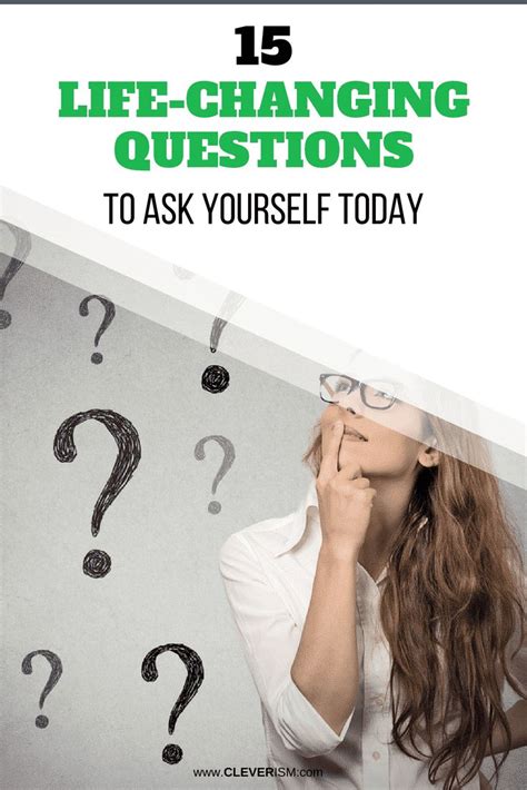 15 Life Changing Questions To Ask Yourself Today Life Changes