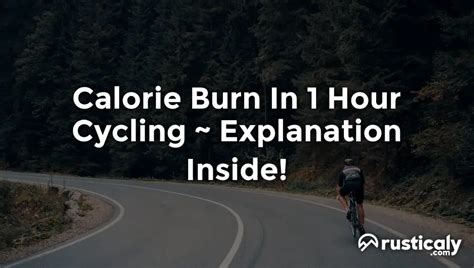 Calorie Burn In 1 Hour Cycling • Explanation Revealed