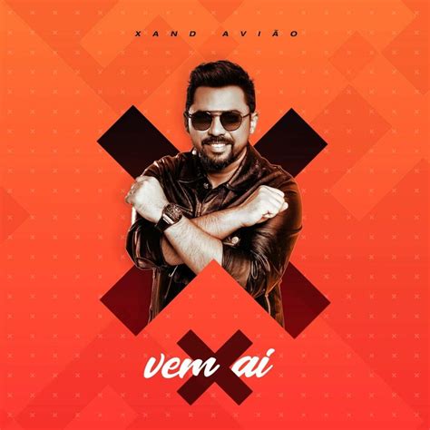 Xand Avião Vem X Aí Lyrics And Tracklist Genius