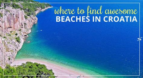 Beaches In Croatia: Where to find best Croatia Beaches | Croatia Travel