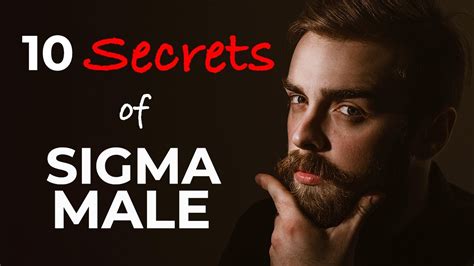 10 Secrets Of Sigma Male Anyone Wants To Know Youtube