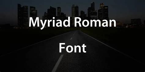 Myriad Roman Font Free Download