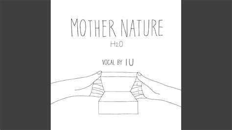 Mother Nature H₂o Mother Nature H₂o Youtube Music