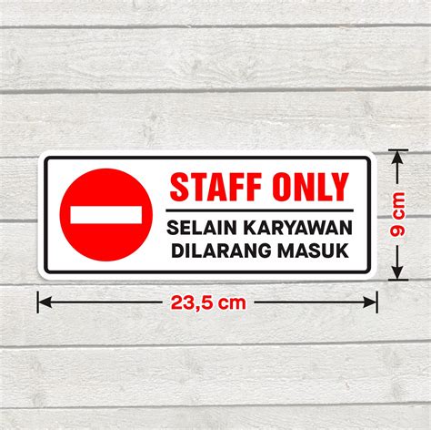 Stiker Label Sign Staff Only Sticker Selain Karyawan Dilarang Masuk X Cm Lazada Indonesia