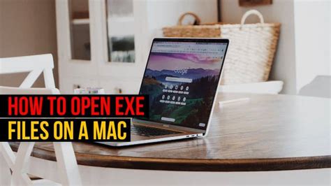 How To Open Exe Files On A Mac Follow These Easy Steps