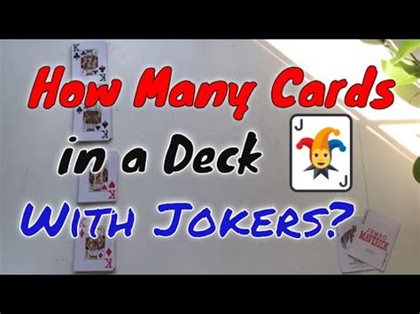 Decide how many rounds will be played before the game begins. How Many Cards are in a Deck with Jokers? - ULearnMagic.com
