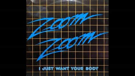 Zoom Zoom I Just Want Your Body Vocal Version Italo Disco 1984