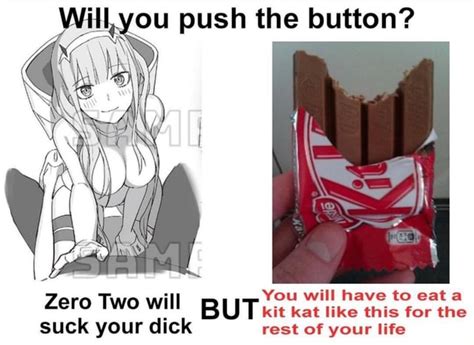 You Will Have To Eat A Zero Two W Butkit Kat Like This For The Suck Your Dick Rest Of Your